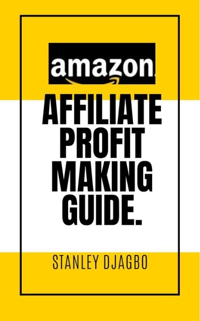 Amazon Affiliate’s profit making guide.: easy way to make money, profiting on amazon..